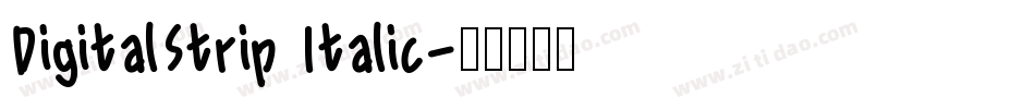 DigitalStrip  Italic字体转换